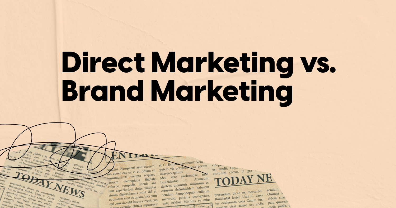 Direct Marketing vs Brand Marketing Lemonpie